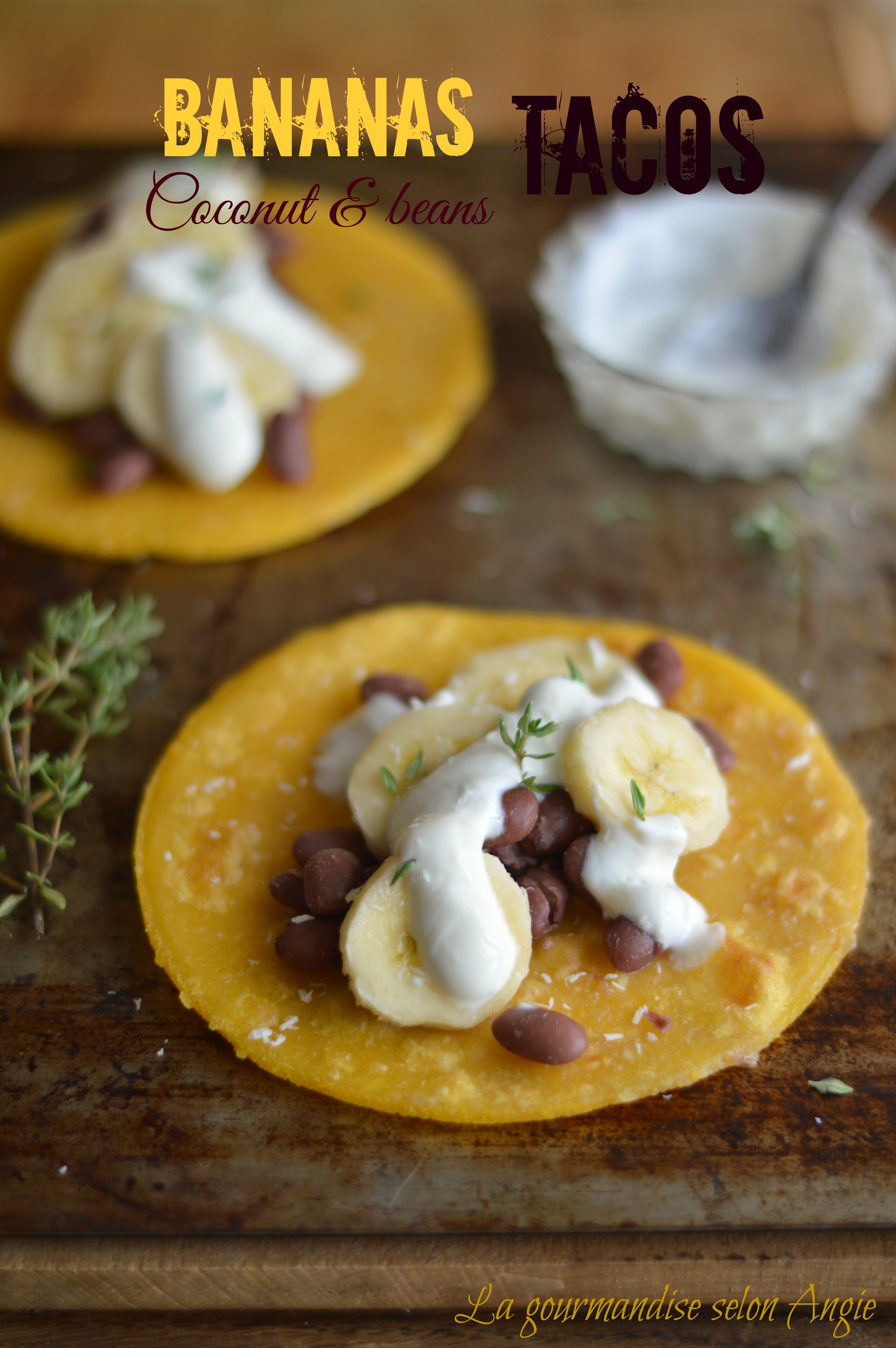 TACOS BANANE NOIX DE COCO HARICOT ROUGE