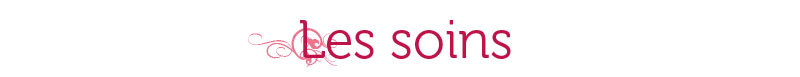 Les soins Les soins